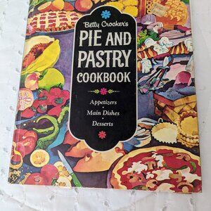 Betty Crocker’s Pie and Pastry Cookbook 1st Edition ~ 1968 Book